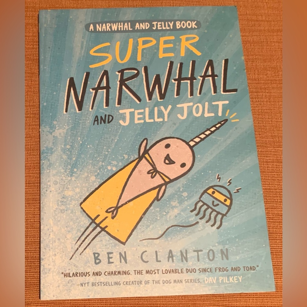 A Narwhal and Jelly Paperback Book Series #2 Super Narwhal and Jelly Jolt